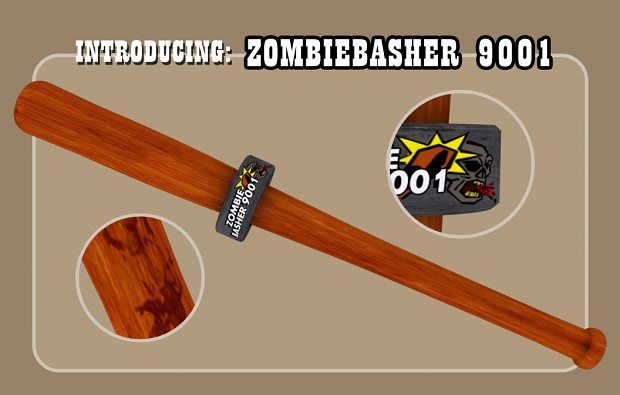 Introducing the "Zombiebasher 9001"