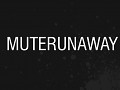 MuteRunaway