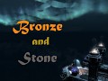 Bronze and Stone