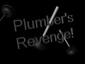 Plumber's Revenge