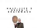 Half-Life 2: Breen's Brainswash