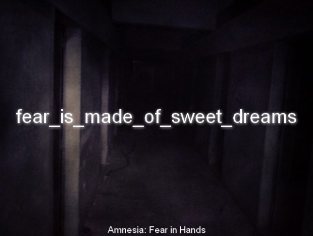 Fear is made of Sweet Dreams