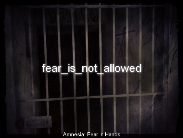 Fear is not Allowed