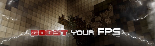 Boost your FPS!