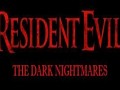 Resident Evil: The Dark Nightmares