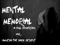 Mental Memorial a Full Conversion mod "Updated"
