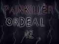 Painkiller Ordeal Mod Version 2