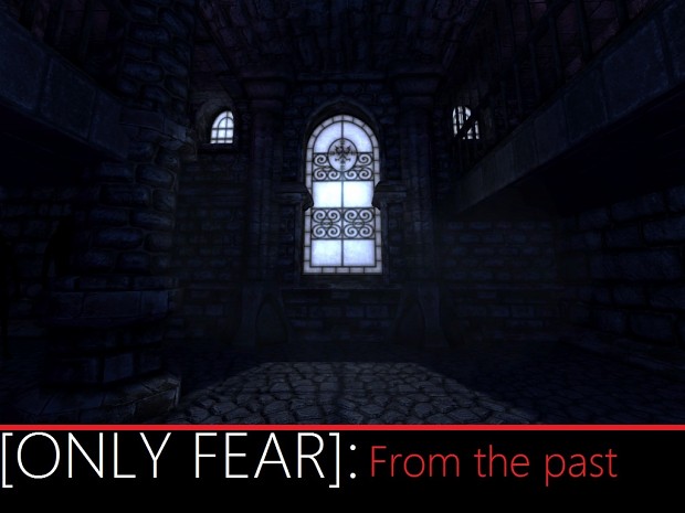 Only Fear: From The Past
