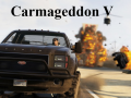 Carmageddon V