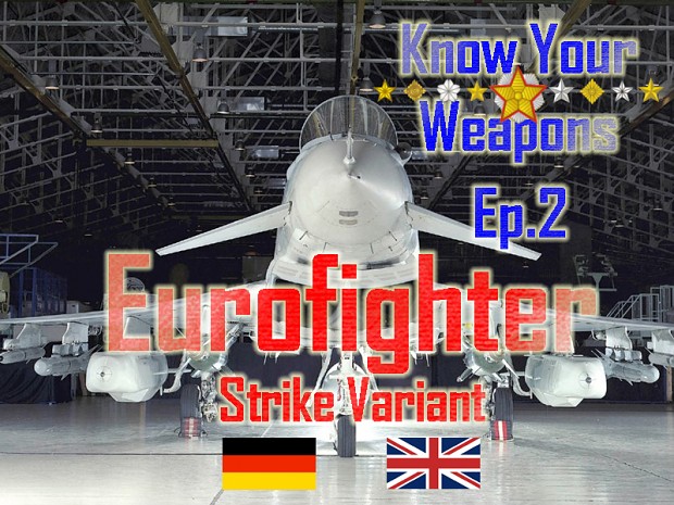 [Know Your Weapons: EP2] Eurofighter Strike Ver.