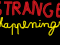 Strange happenings Demo