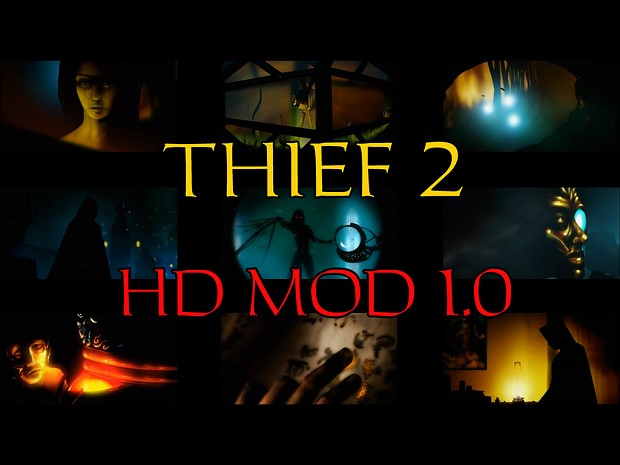 Thief 2 HD Mod 1.0