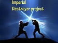 Imperial Destroyer project 4.0 (Added new regions)