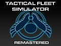Tactical Fleet Simulator Remastered
