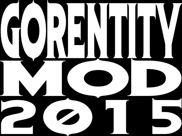 Gorentity Mod 2015