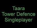 Taara Tower Defence Singleplayer