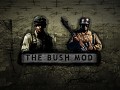 The Bush Mod