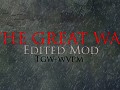 WW1 TGW1918 - Edited mod for REALISM