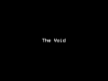 The Void.(A Short Experminental Mod for SCP-087-B)
