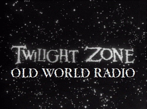 Twilight Zone Old World Radio 8
