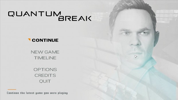 Quantum Break Mod - Main Menu