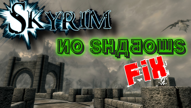 Skyrim No Shadows Fix 6