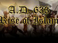A.D. 633: Rise of Islam