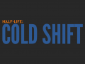 Half-Life: Cold Shift