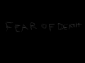 Fear Of Death