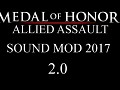 Medal of Honor:Allied Assault Sound Mod 2017