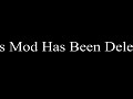 This Mod Has Been Deleted
