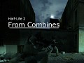 Half-Life 2: From Combines