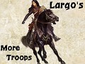 Largo's: More Troops Mod