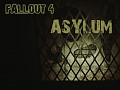 Fallout 4: Asylum