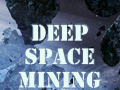 Deep Space Mining