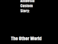 Amnesia - The Other World (new)
