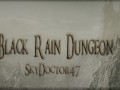 Black Rain Dungeon