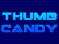 Thumb Candy