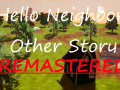 Hello Neighbor Other Story: Remastered