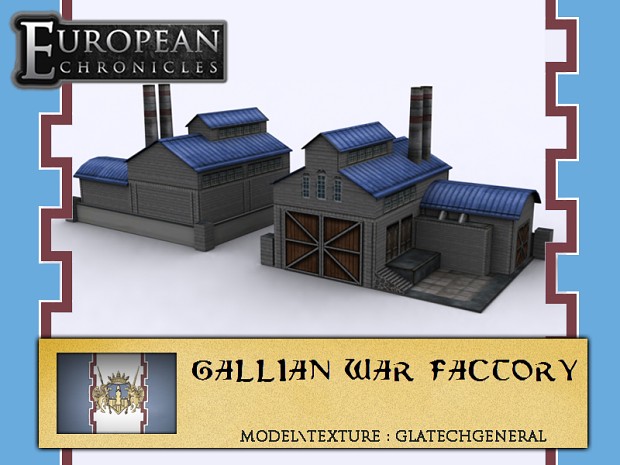 Gallian War Factory Revamped