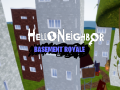 Hello Neighbor: Basement Royale