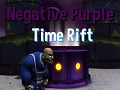 Negative Purple Time Rift (Playable Ver)