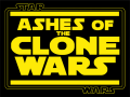 Ashes of The Clone Wars