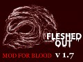 Blood: Fleshed Out