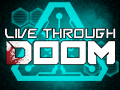 Live Through DOOM - Survival Gameplay