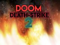 Doom Death-Strike Series