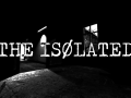 THE ISOLATED