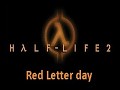 Half-life: Red Letter Day