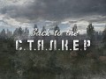Back to the S.T.A.L.K.E.R.