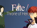 Fate/ Throne of Heroes